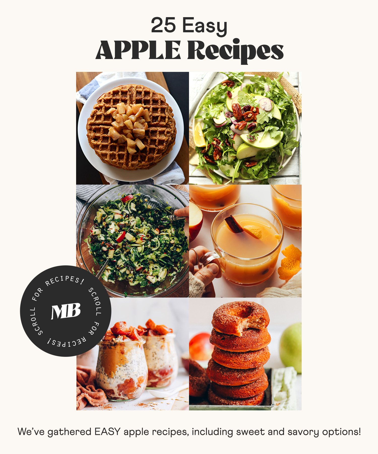 25 easy apple recipes written above photos of recipes and text saying we've gathered easy apple recipes, including sweet and savory options